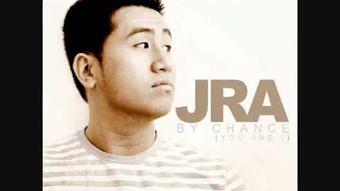 JRA - By Chance (You & I)(Remix)