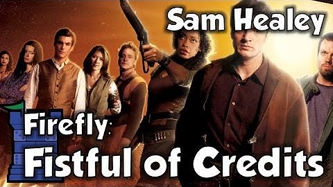 Firefly: Fistful of Credits Review - with Sam Healey