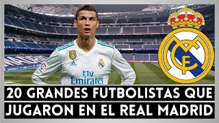 20 de los Mejores Futbolistas que Jugaron en el REAL MADRID