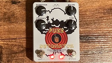Fuzz Friday #32 BLAMMO! Fuzz Detonator