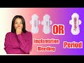 Implantation Bleeding or Period? How to Spot the Difference