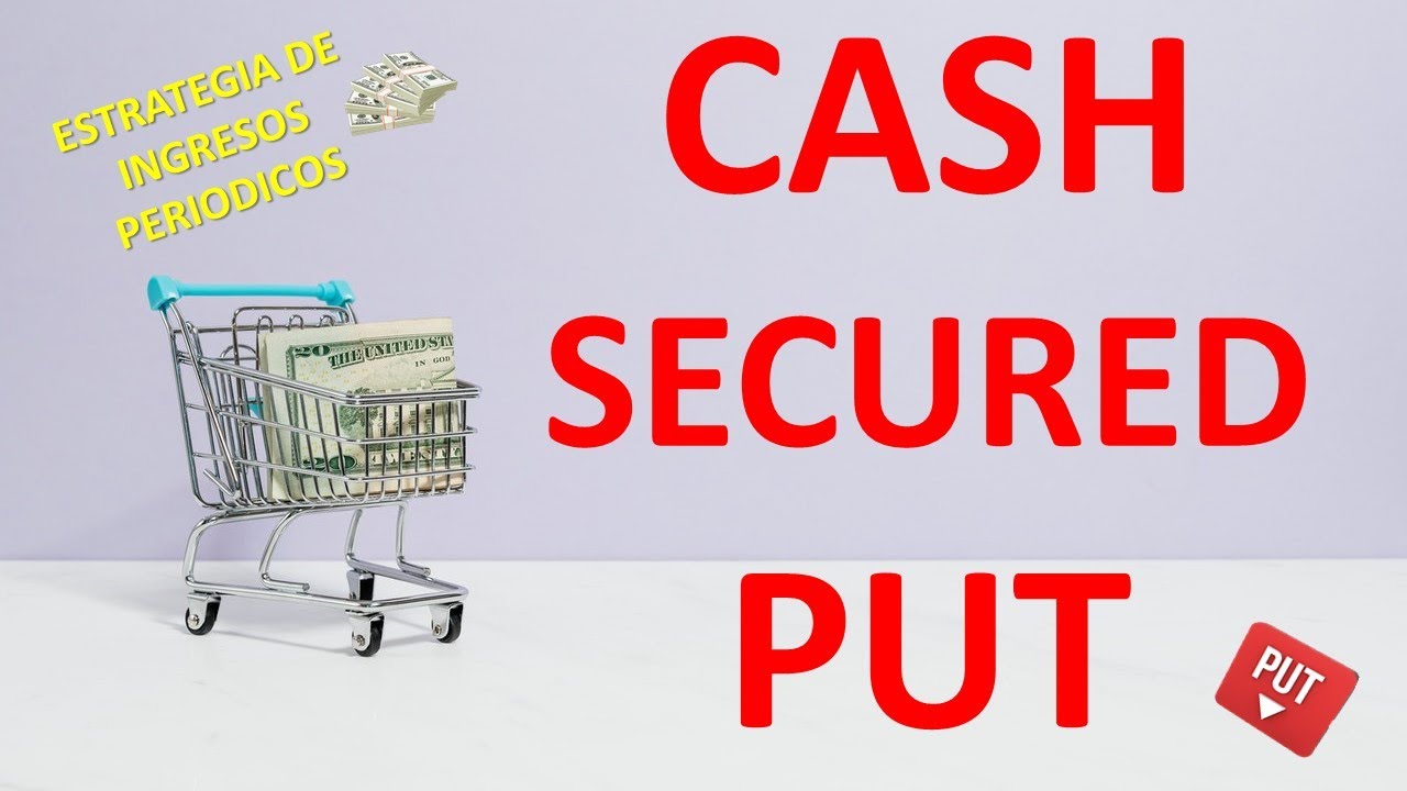 🚨Estrategia Cash Secured PUT🚨Venta de PUT Cubierto🚨✅Facil de Entender ✅ Cap 2 Curso Nivel Intermedio
