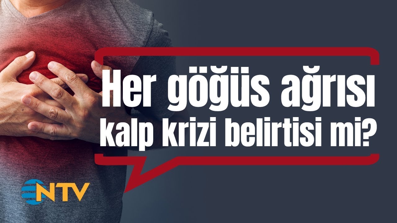 soru cevap her gogus agrisi kalp krizi belirtisi midir youtube