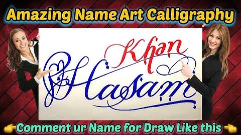 Hasam Khan Name Signature Calligraphy Status | How to Draw, Cursive Calligraphy with Cut Marker