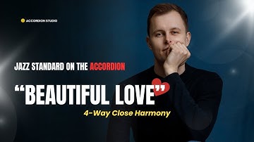 Beautiful Love - 4-Way Close Harmony on Accordion (+Free PDF)
