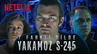 7 Farklı Dilde Yakamoz S-245 | Netflix