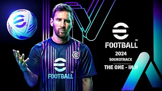 eFootball 2024 Soundtrack - ‘The One’ by Inji Resimi