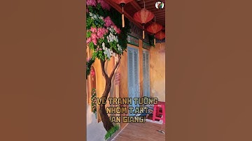Vẽ tranh tường Phố cổ (nhóm T.Art An Giang) #tranhtuong3d #tranhtuong3d