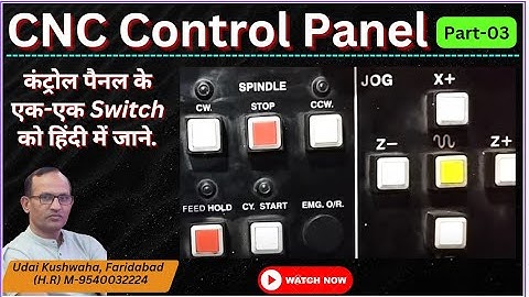 CNC control Panel buttons l how to use spindle cw/ccw l feed hold