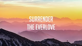 The Everlove - Surrender (Lyric Video)