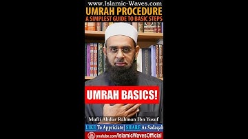UMRAH PROCEDURE A Simplest Guide To Basic Steps | Mufti Dr Abdur Rahman Ibn Yusuf Mangera