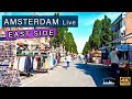 High Summer in Amsterdam East 4K HDR live Tour 2022