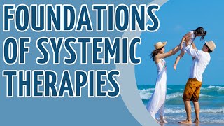 Foundations of Systemic Therapies