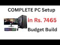 Complete PC Setup in 7465 Rupees – Budget Build for 2025 | Best PC for the Price!