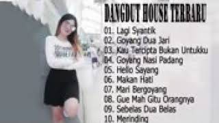 DANGDUT HOUSE TRENDING PADA MASANYA NONSTOP 2019-2020 FULL BASS