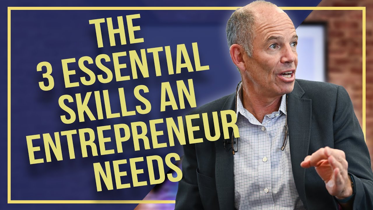 The 3 ESSENTIAL Skills An Entrepreneur Needs to Make Money - YouTube