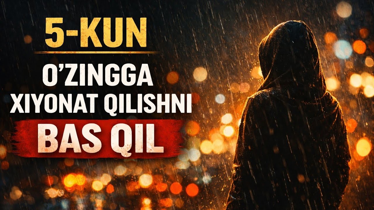 Oʻzingga Xiyonat Qilishni bas qil