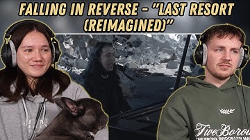 Falling In Reverse - "Last Resort (Reimagined)" REACTION