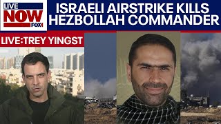 Israel-Hamas war: Israeli airstrike kills Hezbollah commander, Trey Yingst reports | LiveNOWfromFOX