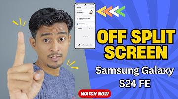 How to Turn Off Split Screen on Samsung Galaxy S24 FE | Easy Step-by-Step Guide