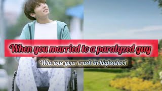 When you married to a paralyzed guy jungkook ff