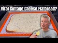 Viral cottage cheese flatbread  the next big thing or epic fail