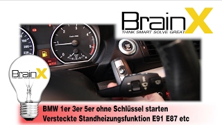 BMW E87 E90 E91 Ohne Schlüssel Starten Versteckte Standheizung - Hidden Pre Heater BMW