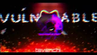 Tavenchi - Vulnerable「Slowed + Reverb」