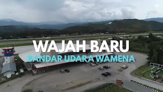 Profile Bandar Udara Wamena | Wajah baru Bandara Wamena @DJPU151