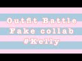 Outfit battle \ Fake collab \ #Kelly \ Gacha
