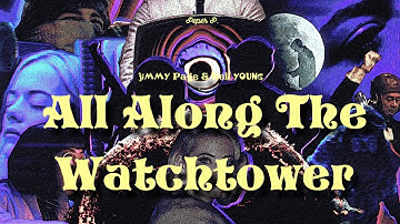 All Along The Watchtower 𝑱𝒊𝒎𝒎𝒚 𝑷𝒂𝒈𝒆 & 𝑵𝒆𝒊𝒍 𝒀𝒐𝒖𝒏𝒈 [𝓡𝓮𝓶𝓪𝓼𝓽𝓮𝓻`𝓡𝓮𝓼𝓽𝓸𝓻𝓪𝓽𝓲𝓸𝓷] 𝟛