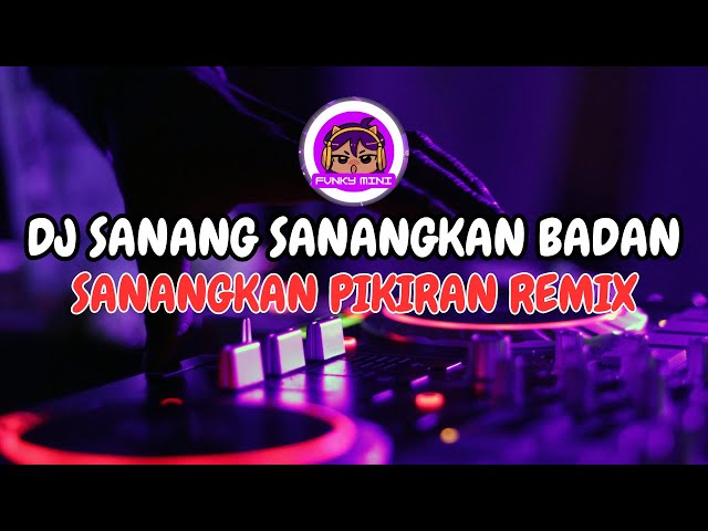 DJ SANANG SANANG KAN BADAN SANANGKAN FIKIRAN FAUZAN || DJ UDA KA ADIAK PAKAI LAMO VIRAL TIK TOK class=