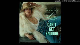 Jennifer Lopez - Can't Get Enough (Dario Xavier Club Remix)