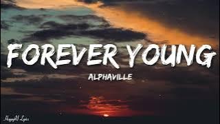 Alphaville - Forever Young (Lyrics)