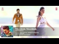 Telusaa Telusaa Full Song (Audio) || 