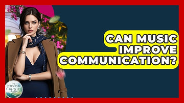 Can Music Improve Communication? - The Personal Growth Path