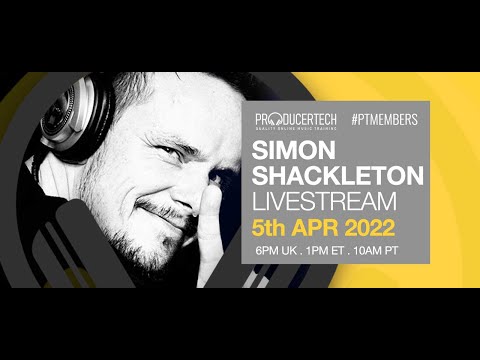 Simon Shackleton Member Livestream - Tuesday 5th April 18.00 BST - Arranging Techniques 
