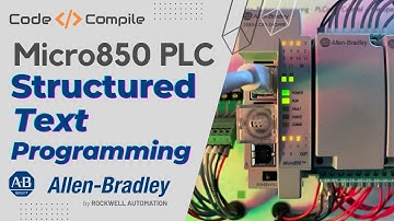 Micro850 PLC Course Lesson 53: Introduction to ST Programming