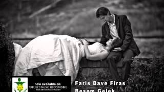 Faris Bave Firas - Besem Gelek (15) Resimi