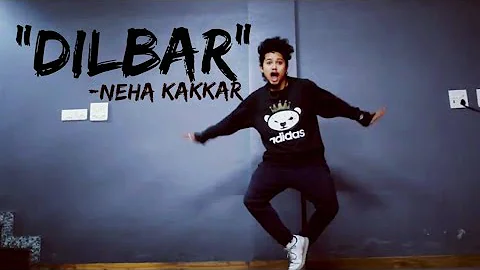 DILBAR - Neha Kakkar || Dance Cover || Freestyle By Anoop Parmar