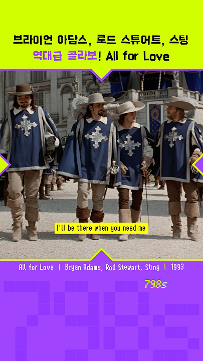 All for Love - Bryan Adams, Rod Stewart, Sting