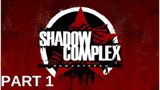 Shadow Complex Remastered Part 1