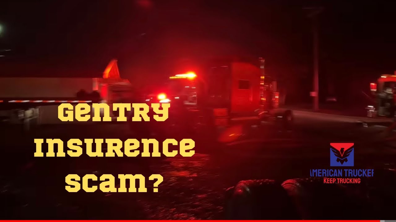 Gentry and Sons Trucking Insurance Scam? trucking cdllife scam YouTube