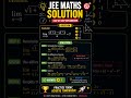JEE Mains and Advanced Maths Quiz #iit1729