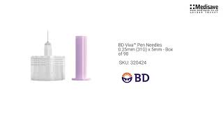 BD Viva™ Pen Needles 0 25mm 31G x 5mm Box of 90 320424