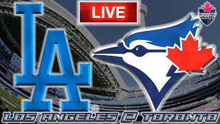 LA Dodgers vs Toronto Blue Jays LIVE Stream Game Audio | MLB LIVE Stream Gamecast & Chat