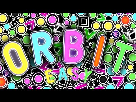 ORBIT Easy / Geometry Dash 