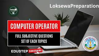 Loksewa Computer Operator  | 10 Most Important Subjective Questions from Each Topic #computer Profile