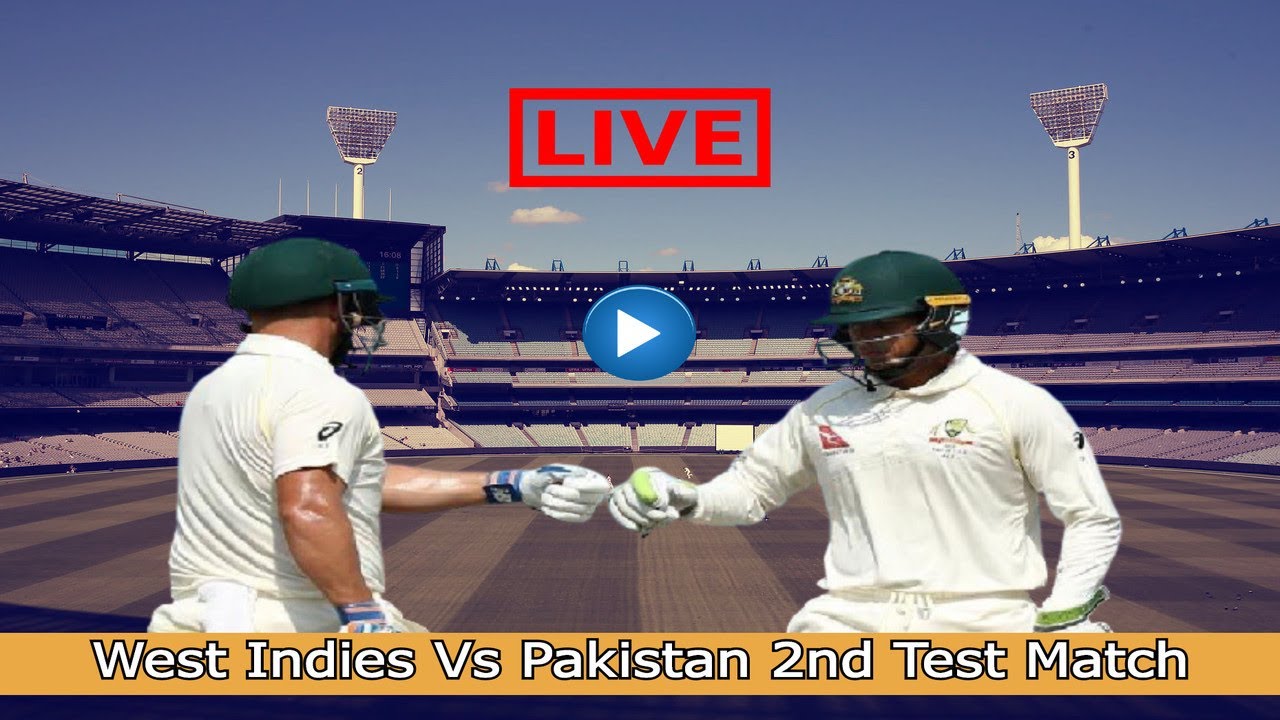 Wi Vs Pak Live Streaming 2nd Test Match West Indies Vs Pakistan Test