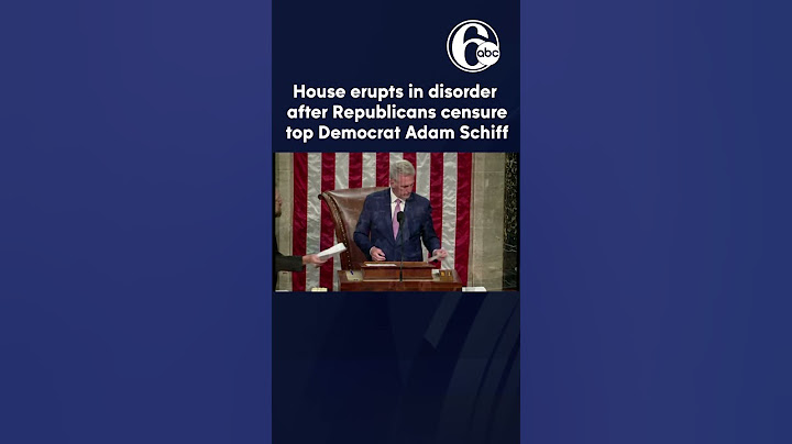 House erupts in disorder after Republicans censure top Democrat Adam Schiff, in rare move